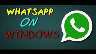 Whatsapp for Windows Xp 7 8 81 and 10 [upl. by Akihsat]