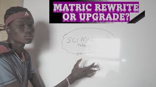 Matric Upgrade OR Matric RewriteWhich One Is Better [upl. by Rudd353]