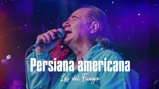 Persiana americana  Los Del Fuego  LETRA [upl. by Naened]