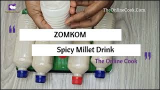 Spicy Millet Drink  Zomkom  Millet recipe  Ghana recipe [upl. by Rocco652]