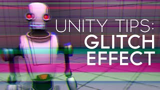 Glitch Effect  Unity Tips [upl. by Player786]