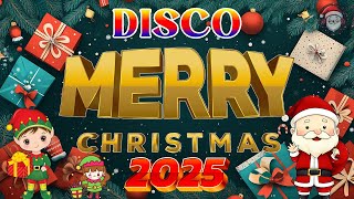 🎄Disco Christmas Songs✨Classic Christmas Songs Remix 2025🎅 [upl. by Helprin530]