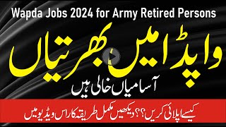 Wapda Jobs 2024 for Retired Army Personnel  Apply Now  Eligibility amp Registration Process [upl. by Josee]