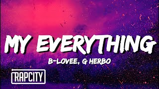 BLovee G Herbo  My Everything Lyrics Part III [upl. by Lexi]