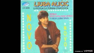 Ljuba Alicic  Sto sam zena zavoleo  Audio 1993 [upl. by Gardia]