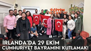 İRLANDADA 29 EKİM CUMHURİYET BAYRAMIMIZI KUTLADIK [upl. by Recneps524]