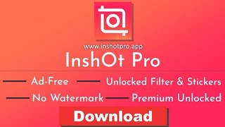 Inshot pro Latest version Apk  Inshot pro mod apk all unlocked  Inshot video editor pro [upl. by Ettenel]