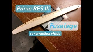 Prime RES III by CLM Pro  Fuselage construction video res f3l thermal soaring rcflying [upl. by Fonville]