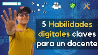 5 habilidades digitales claves para un docente [upl. by Wittie]