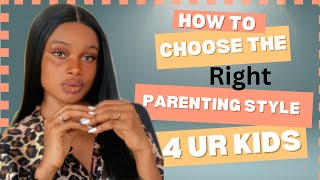 How to choose the right parenting style for your kids ParentingStyles positiveparenting [upl. by Russel221]