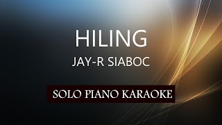 HILING  JAYR SIABOC  PH KARAOKE PIANO by REQUEST COVERCY [upl. by Oster]