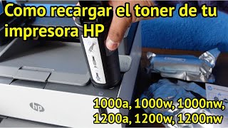 Como recargar el toner de tu impresora HP 1000a 1000w 1000nw 1200a 1200w 1200nw Toner HP 103ad [upl. by Heiskell]