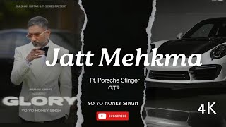 Yo Yo Honey Singh New Song quotJatt Mehkmaquot ftPorsche Stinger GTR Carbon Edition Glory tseries [upl. by Monro233]