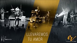 Kike Pavón  Llevaremos tu Amor ft Esperanza de Vida Audio Oficial [upl. by Aekan189]