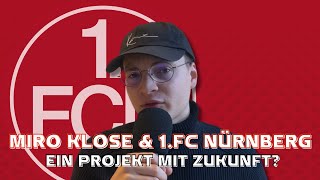 1FC NÜRNBERG Dank MIRO KLOSE endlich nachhaltiger ERFOLG [upl. by Simonsen]