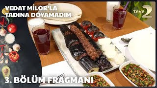 Vedat Milor’la Tadına Doyamadım  3 Bölüm Fragmanı [upl. by Neville]