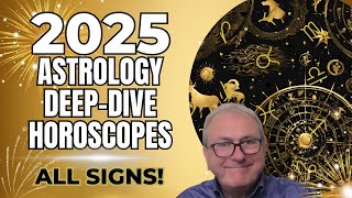 2025 Astrology amp Horoscopes ALL SIGNS  Eclipses Retrogrades and Major Shifts Ahead [upl. by Roda779]