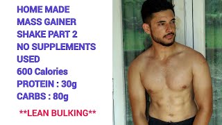 HOMEMADE MASS GAINER SHAKE FOR LEAN BULKING  HRITHIK SHARMA [upl. by Ecyarg]