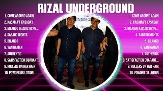 Rizal Underground Mix Top Hits Full Album ▶️ Full Album ▶️ Best 10 Hits Playlist [upl. by Lazarus]