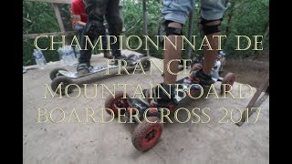 championnat de france mountainboard boardercross 2017 [upl. by Dominus]