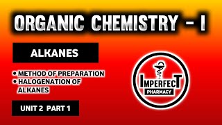 Halogenation Of Alkanes  Method Of Preparation Of Alkanes  Alkanes  Organic Chemistry  B Pharma [upl. by Eimaraj36]