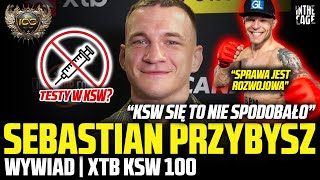 Sebastian PRZYBYSZ  przegrana FORMELI  Obóz z WIKŁACZEM  Testy w KSW  Walka z SZYMAŃSKIM [upl. by Harms]