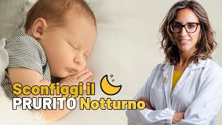 La Routine Serale per Confortare la Pelle del Mio Bambino e Ridurre il Prurito Notturno [upl. by Ennaillek446]