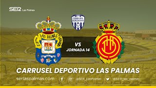 ⚽️📻 LAS PALMAS  MALLORCA EN DIRECTO  Carrusel Deportivo Las Palmas [upl. by Ainyt]