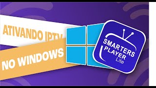 Tutorial Como Instalar IPTV Smarters Player no Windows  Passo a Passo [upl. by Reece]