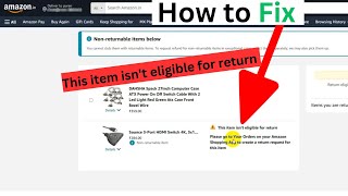 Amazon Fix This item isnt eligible for return  Fix this item isn t eligible for return amazon [upl. by Nnanerak926]