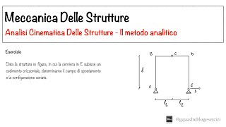 Meccanica Delle Strutture Analisi Cinematica Delle Strutture  Lezione 5  Parte 2 [upl. by Rior430]