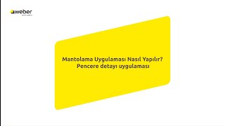 Weber ile mantolama uygulaması nasıl yapılır Altıncı adım Pencere Detay Uygulaması [upl. by Isidoro237]