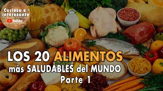 Los 20 ALIMENTOS más SALUDABLES del mundo Comida y Nutrición saludable Parte 1 [upl. by Adamis258]