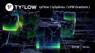 tyFlow  tySplines  UVW Gradient  FX Test01  3dsmax2018 VRay36 [upl. by Urias]