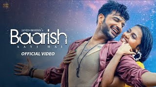 Baarish Aayi Hai Video JavedMohsin  Stebin Ben Shreya Ghoshal  Karan K Tejasswi P  Kunaal V [upl. by Enahpets]