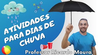 ATIVIDADES PARA DIA DE CHUVA  Jogos e brincadeiras em sala de aula [upl. by Culver82]