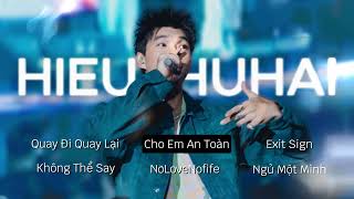 Top Những Bài Hát Hay Nhất Của HIEUTHUHAI  Playlist HIEUTHUHAI  quay đi quay lại  cho em an toàn [upl. by Aleetha179]