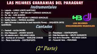 Las Mejores Guaranias del Paraguay 2º Parte  HBDJ [upl. by Nwahsel]