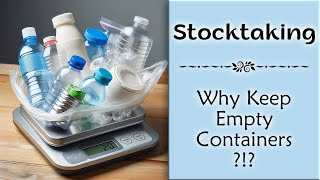 Stocktaking And Product Costing Tips Utilize Empty Containers For Efficiency [upl. by Adilem]