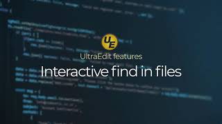 UltraEdits Interactive Find in Files [upl. by Lledraw24]