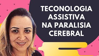 Tecnologia Assistiva na Paralisia Cerebral [upl. by Euqinwahs]