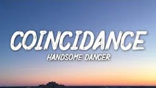 Handsome DancerCoincidanceWowyou can really dance1 HOUR [upl. by Hopfinger]