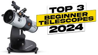 Top 3 BEST Beginner Telescope 2024 [upl. by Ibrek]