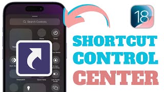 How To Add a Shortcut For App In Control Center On iOS 18 [upl. by Oelc]