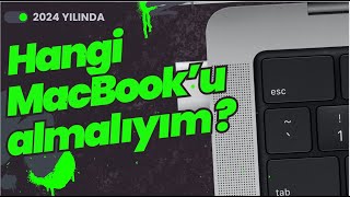 2024 Yılında alınabilecek en iyi MacBook’lar [upl. by Ediva]