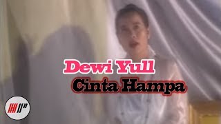 Dewi Yull  Cinta Hampa Official Video [upl. by Vorfeld]