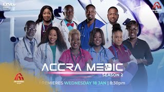 New season alert – Accra Medic  S2 Launch promo AkwaabaMagic [upl. by Friedland599]