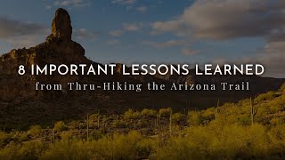 ThruHiking the Arizona Trail What You Need to Know [upl. by Anirahc]