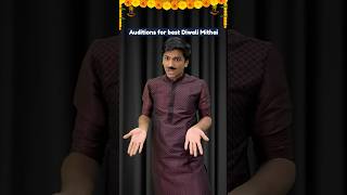 Auditions for best Diwali Mithai  Manish Kharage shorts [upl. by Stefa]