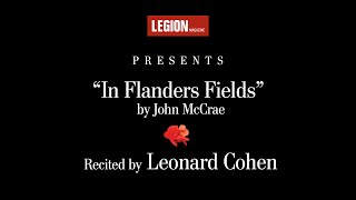 Leonard Cohen recites “In Flanders Fields” by John McCrae  Legion Magazine [upl. by Anett738]